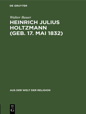 cover image of Heinrich Julius Holtzmann (geb. 17. Mai 1832)
